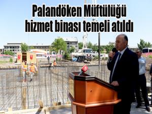 Palandöken Müftülüğü hizmet binası temeli atıldı