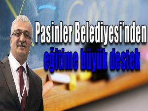 Pasinler Belediyesinden eğitime büyük destek