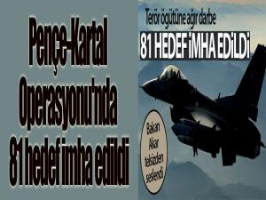 Pençe-Kartal Operasyonu'nda 81 hedef imha edildi