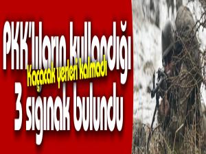 PKKlıların kullandığı 3 sığınak bulundu