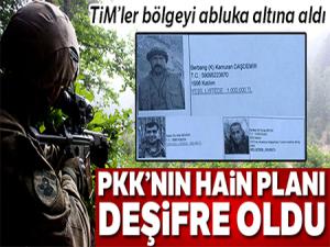 PKK'nın hain planı deşifre oldu
