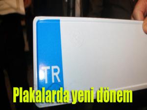 Plakalarda yeni dönem!