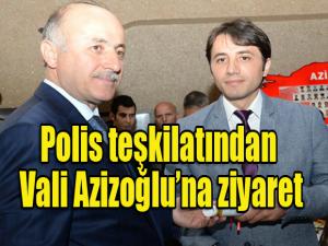Polis teşkilatından Vali Azizoğluna ziyaret