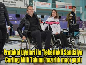 Protokol üyeleri ile 'Tekerlekli Sandalye Curling Milli Takımı' hazırlık maçı yaptı