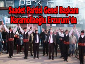 Saadet Partisi Genel Başkanı Karamollaoğlu Erzurumda