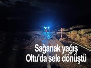 Sağanak yağış Oltu'da sele dönüştü