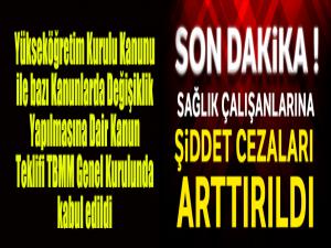 Sağlık çalışanlarına şiddet cezaları arttırıldı!
