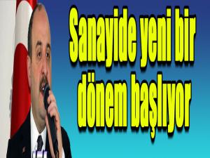 Sanayide yeni bir dönem başlıyor