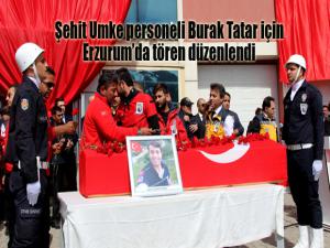 Şehit UMKE personeli için memleketi Erzurumda tören