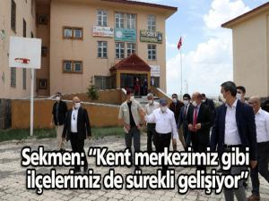 Sekmen: Kent merkezimiz gibi ilçelerimiz de sürekli gelişiyor