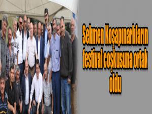 Sekmen Koşapınarlıların festival coşkusuna ortak oldu