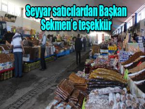 Seyyar satıcılardan Başkan Sekmene teşekkür