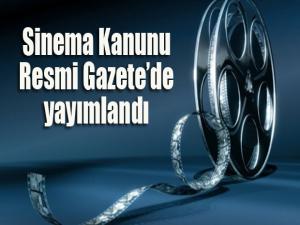 Sinema kanunu Resmi Gazete'de yayımlandı