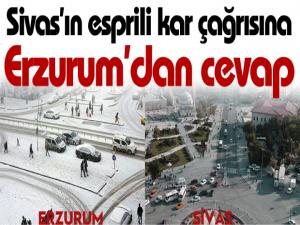 Sivas'ın esprili kar çağrısına Erzurum'dan cevap