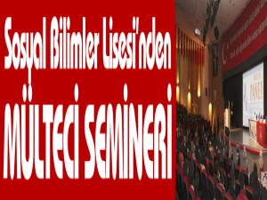 Sosyal Bilimler Lisesinden Mülteci Semineri