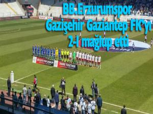Spor Toto 1. Lig: BB Erzurumspor: 2 - Gazişehir Gaziantep FK: 1