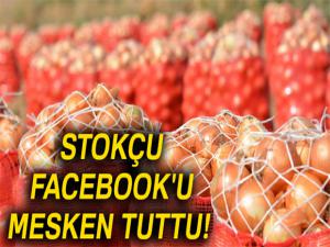 Stokçu, Facebook'u mesken tuttu