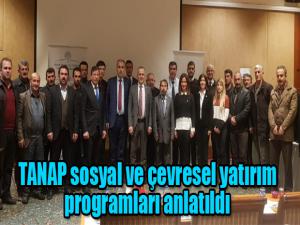 TANAP sosyal ve çevresel yatırım programları anlatıldı