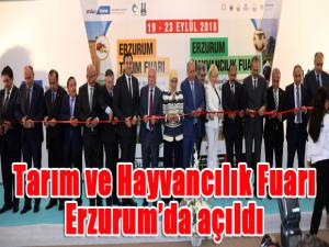 Tarım ve Hayvancılık Fuarı Erzurumda açıldı