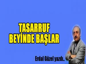 TASARRUF BEYİNDE BAŞLAR