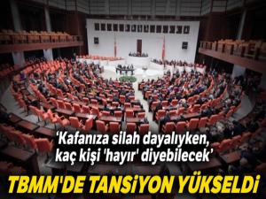 TBMM'de tansiyon yükseldi: Karşılıklı atışmalar yaşandı