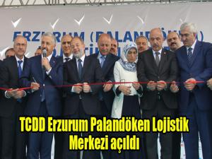 TCDD Erzurum Palandöken Lojistik Merkezi açıldı