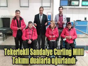  Tekerlekli Sandalye Curling Milli Takımı dualarla uğurlandı