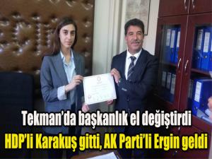 Tekmanda başkanlık el değiştirdi ..HDPli Karakuş gitti AK Partili Ergin geldi