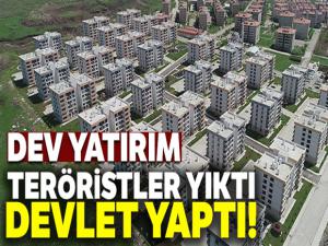 Teröristler yıktı devlet yaptı