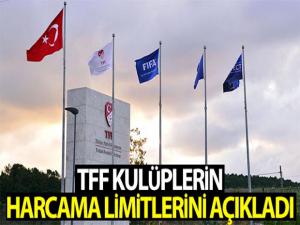 TFF harcama limitlerini açıkladı