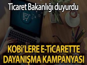 Ticaret Bakanlığı'ndan KOBİ'lere e-Ticarette dayanışma kampanyası