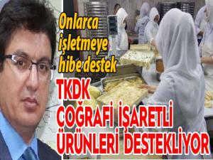 TKDK coğrafi işaretli ürünleri destekliyor