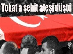 Tokat'a şehit ateşi düştü