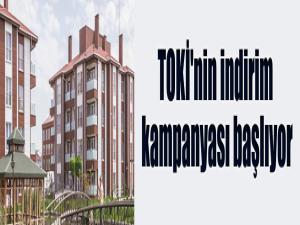 TOKİ'nin indirim kampanyası başlıyor