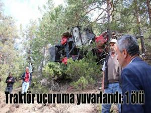 Traktör uçuruma yuvarlandı: 1 ölü