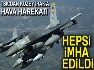 TSK'dan 'Kuzey Irak'a' hava harekatı