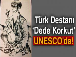 Türk Destanı Dede Korkut' UNESCO'da