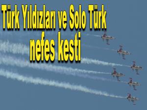 Türk Yıldızları'nın ve Solo Türkün prova uçuşları nefes kesti