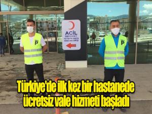 Türkiye'de ilk kez bir hastanede ücretsiz vale hizmeti başladı