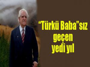 Türkü Babasız geçen yedi yıl