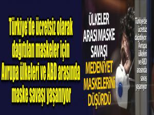 Ülkeler arası maske savaşı medeniyet maskelerini düşürdü