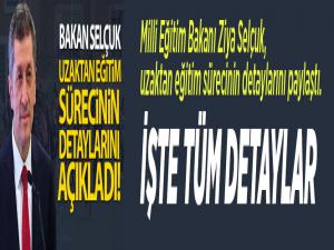 Uzaktan eğitim sürecinin detayları belli oldu!