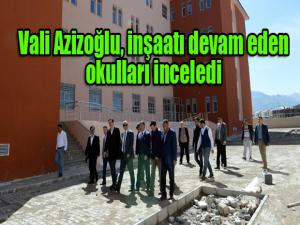 Vali Azizoğlu, inşaatı devam eden okulları inceledi