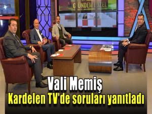 Vali Memiş Kardelen TV'de soruları yanıtladı