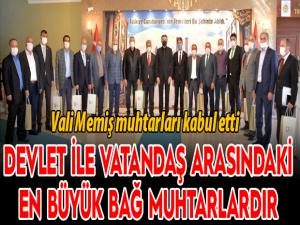 Vali Memiş muhtarları kabul etti