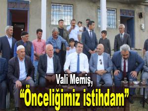 Vali Memiş, Önceliğimiz istihdam