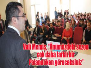 Vali Memiş, Önümüzdeki sezon çok daha farklı bir Palandöken göreceksiniz