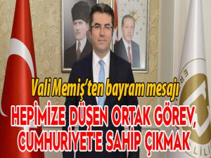 Vali Memişten Cumhuriyet Bayramı mesajı