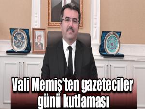 Vali Memişten gazeteciler günü kutlaması