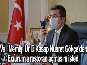 Vali Memiş, Ünlü Kasap Nusret Gökçe'den Erzurum'a restoran açmasını istedi